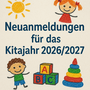 Neuanmeldungen für das Kitajahr 2025_2026