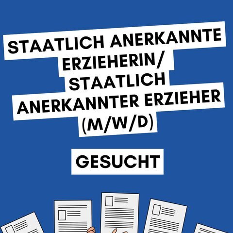 Staatlich anerkannte Erzieherin / staatlich anerkannten Erzieher 
